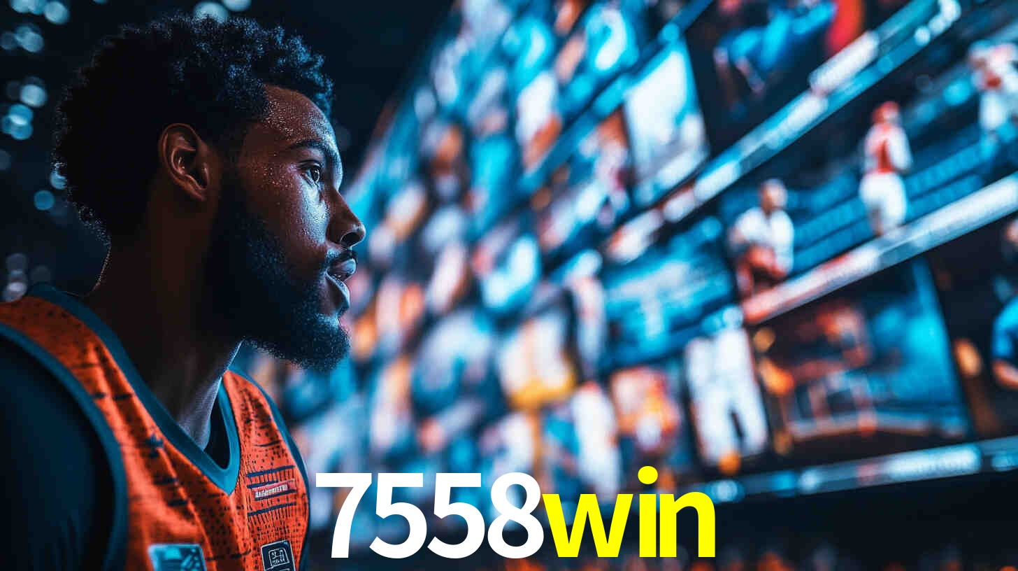 Jogos de Aposta Online no 7558win